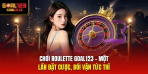 Chơi Roulette