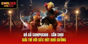 đá gà Campuchia